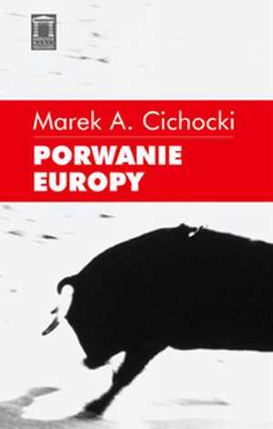 porwanie europy marek a cichocki