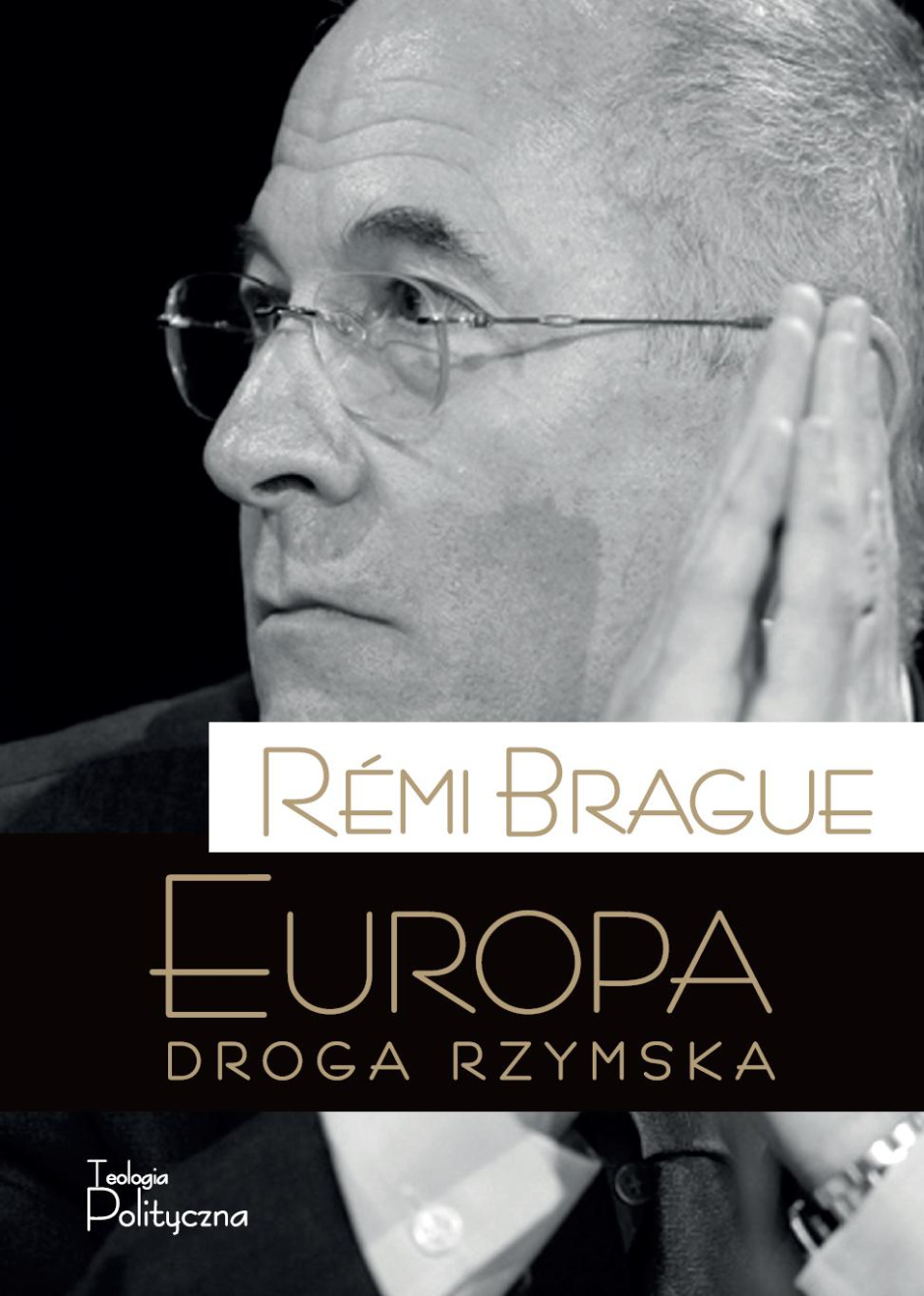 Rémi Brague, Europa, droga rzymska