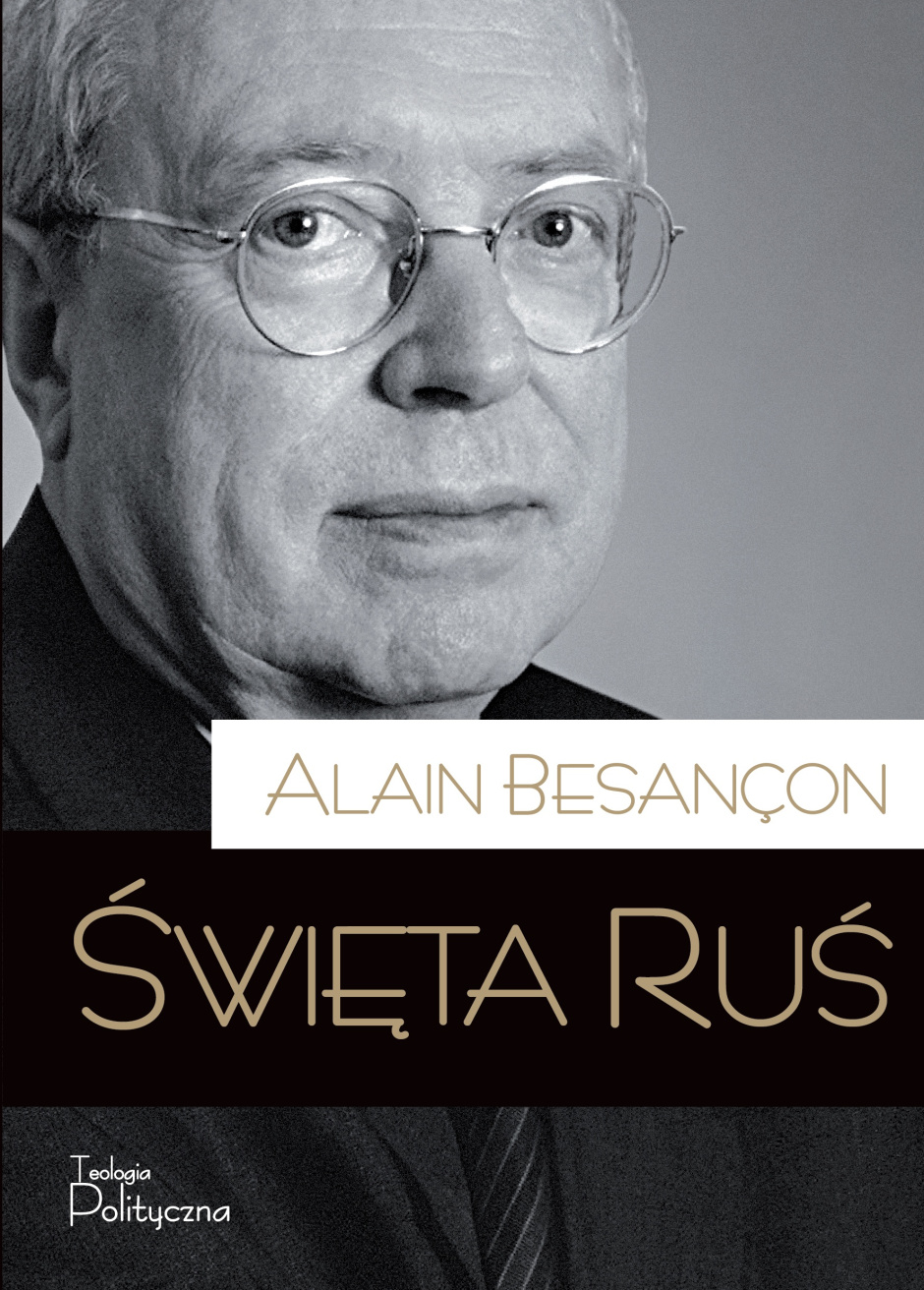 Alain Besançon, Święta Ruś