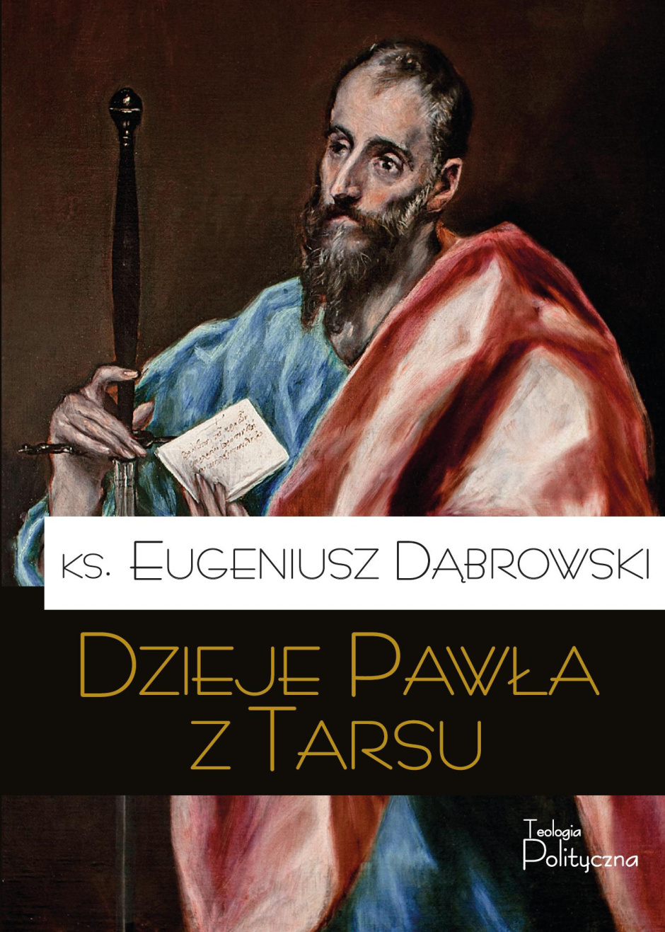 ks. Eugeniusz Dąbrowski, Dzieje Pawla z Tarsu