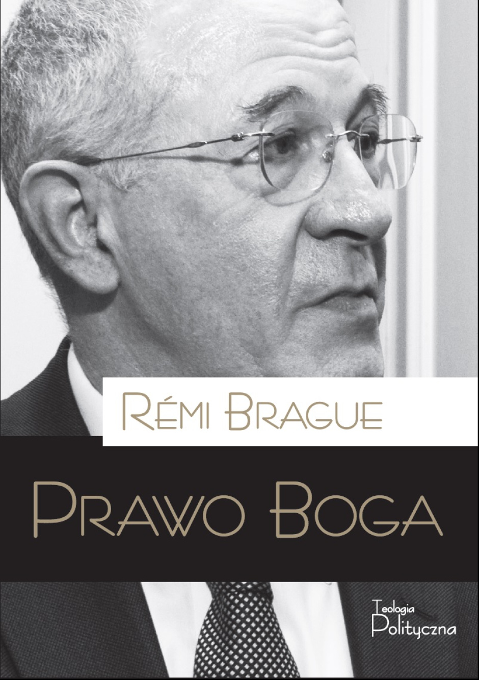 Rémi Brague, Prawo Boga